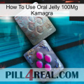 How To Use Oral Jelly 100Mg Kamagra 38